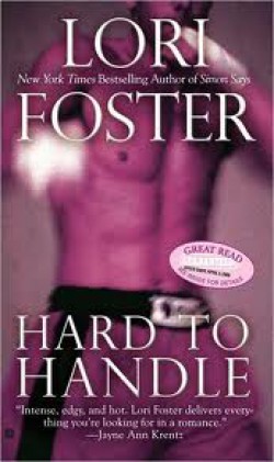 Lori Foster - Hard to handle 