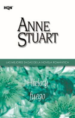 Anne Stuart - Hielo y fuego