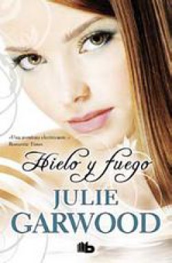 Julie Garwood - Hielo y fuego