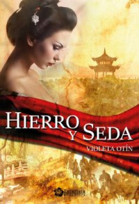 Hierro y seda