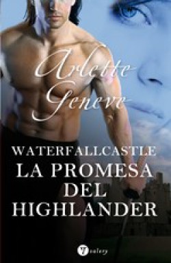 Arlette Geneve - La promesa del highlander