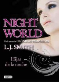 Night world 1. Hijas de la noche. 