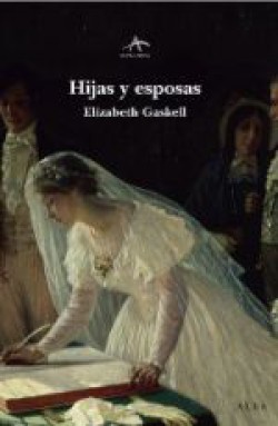 Elizabeth Gaskell - Hijas y esposas
