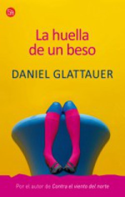Daniel Glattauer - La huella de un beso