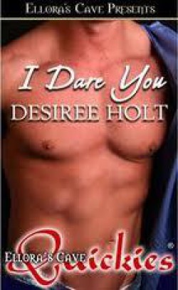 Desiree Holt - I dare you 