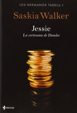 Saskia Walker	- Jessie: La cortesana de Dundee 