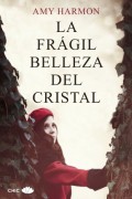 La frágil belleza del cristal