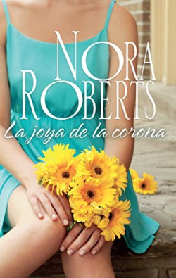Nora Roberts - La joya de la corona