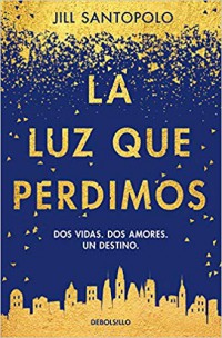 La luz que perdimos