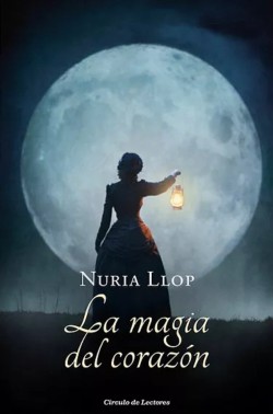 Nuria Llop - La magia del corazón