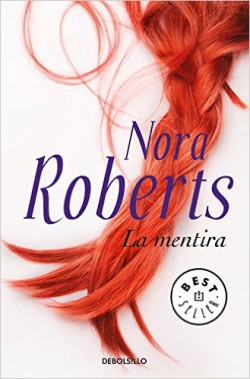 Nora Roberts - La mentira