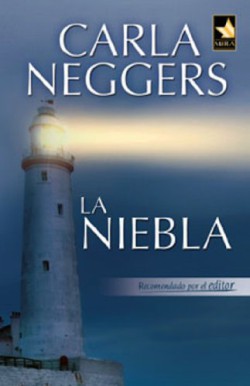 Carla Neggers - La niebla