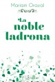 Mariam Orazal - La noble ladrona