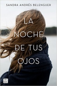 La noche de tus ojos