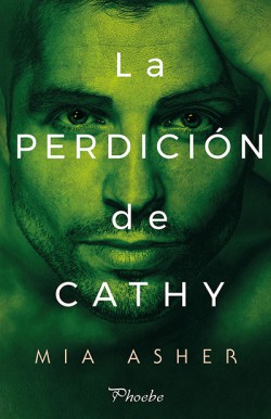 Mia Asher - La perdición de Cathy