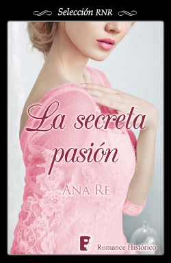Ana RE - La secreta pasión