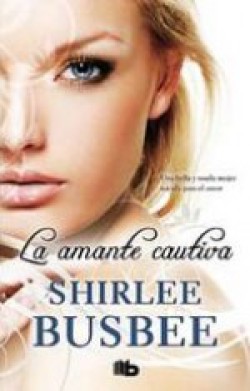 Shirlee Busbee - La amante cautiva