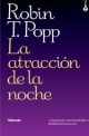 Robin T. Popp - La atracción de la noche