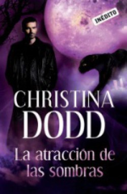 Christina Dodd - La atracción de las sombras