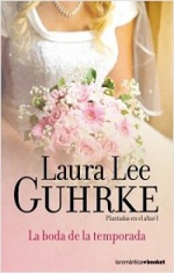 Laura Lee Guhrke - La boda de la temporada