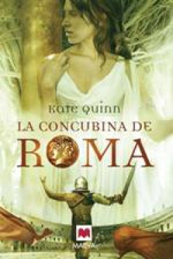 Kate Quinn - La concubina de Roma 