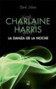 Charlaine Harris - La danza de la noche 
