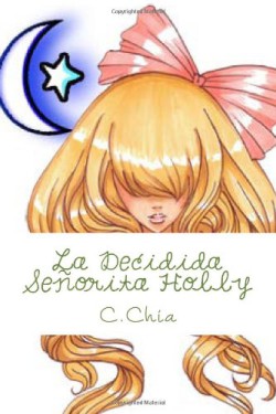 C. Chia - La decidida señorita Holly