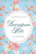 Daringham Hall. La decisión