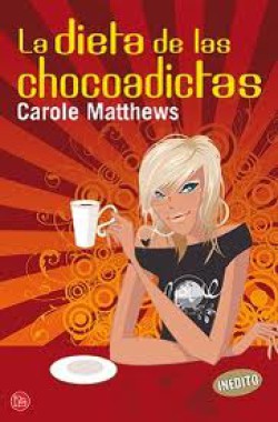 Carole Matthews - La dieta de las chocoadictas