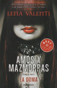 Amos y mazmorras I: La doma