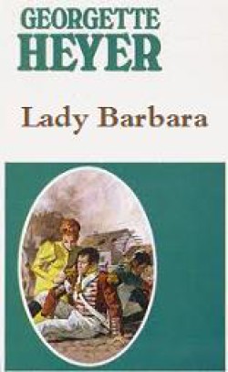 Georgette Heyer - Lady Barbara 