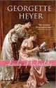 Georgette Heyer - Lady of Quality