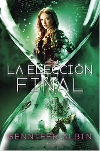 La elección final