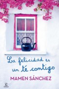 La felicidad es un té contigo