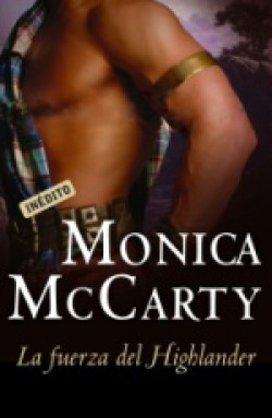 Monica McCarty - La fuerza del Highlander