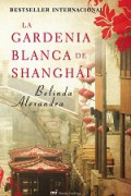 La gardenia blanca de Shanghái