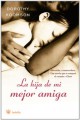 Dorothy Koomson - La hija de mi mejor amiga 