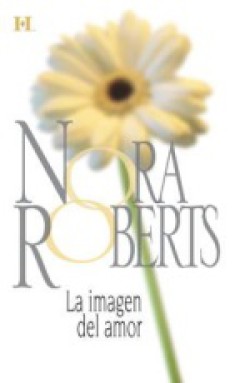 Nora Roberts - La imagen del amor