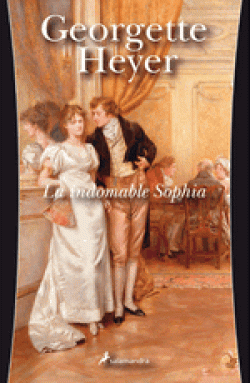 Georgette Heyer - La indomable Sophia
