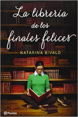 Katarina Bivald -  La Librería de los Finales Felices