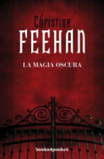 Christine Feehan - La magia oscura