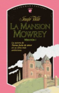La mansión Mowrey