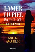 Lamer tu piel bajo el sol de Kenia