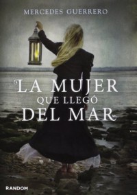 La mujer que llegó del mar