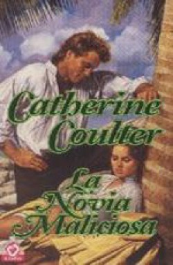 Catherine Coulter - La novia maliciosa 
