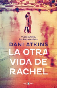 La otra vida de Rachel