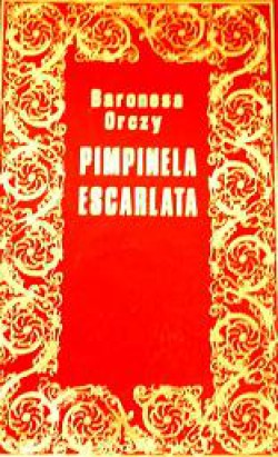 Baronesa de Orczy - La Pimpinela Escarlata 