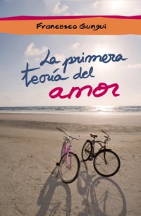 La primera teoría del amor