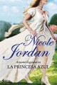 Nicole Jordan - La princesa azul