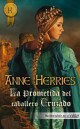 Anne Herries - La prometida del caballero cruzado